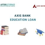 Axis Bank Education Loan 2023