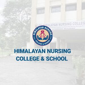 Himalayan Nursing College & School