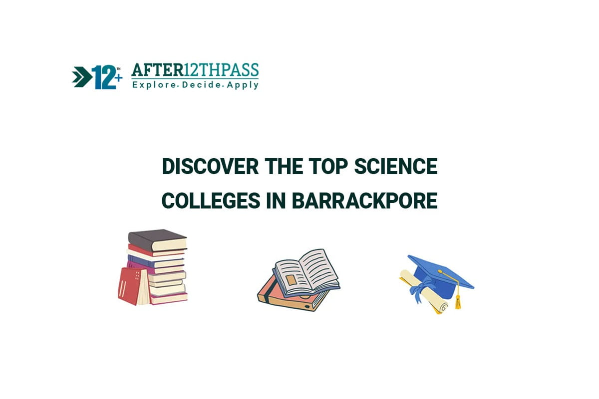 Discover the Top Science Colleges in Barrackpore: A Comprehensive Guide to Top-Ranked Institutions