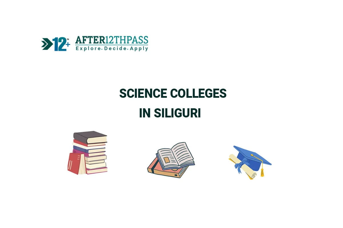 Top 10 science colleges in Siliguri : Best Colleges in Siliguri